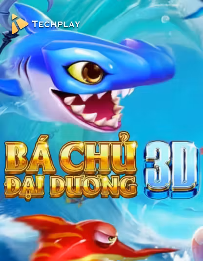 Techplay Fishing Ba Chá»§ Äáº¡i DÆ°Æ¡ng 3D